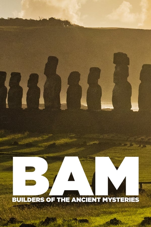 BAM: Builders of the Ancient Mysteries (2020) Thumbnail
