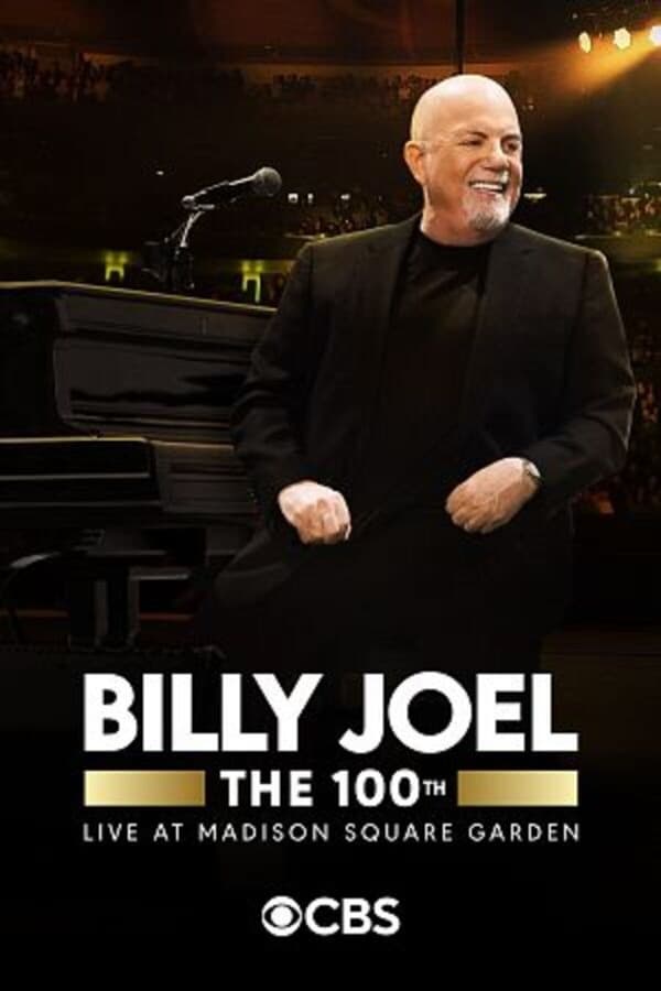 The 100th: Billy Joel at Madison Square Garden – The Greatest Arena Run of All Time (2024) Thumbnail
